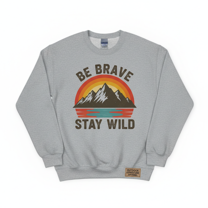 Be Brave Stay Wild Crewneck 5