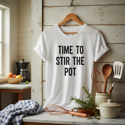 Time to stir the pot t-shirt on hanger with kitchen accessories and cooking utensils